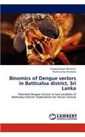 Binomics of Dengue vectors in Batticaloa district, Sri Lanka: (English)