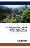 Natural Beauty of Naran and Kaghan Valleys, Pakistan for Tourists