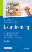 Neurotraining: Therapeutische Arbeit Im Kognitiven Bereich Mit Hirngeschädigten Erwachsenen