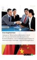 Optimierte Wirtschaftstransformation durch den Einsatz interkultureller Kompetenzen, Kommunikations- und Verhandlungstechniken in internationalen Geschäfts- und Handlungsfeldern