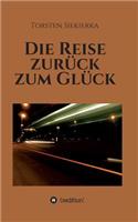 Die Reise zurück zum Glück