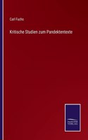 Kritische Studien zum Pandektentexte
