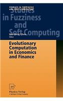 Evolutionary Computation in Economics and Finance