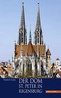Der Dom St. Peter in Regensburg