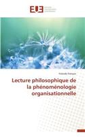 Lecture Philosophique de la Ph�nom�nologie Organisationnelle