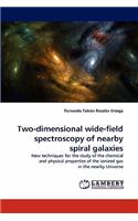 Two-Dimensional Wide-Field Spectroscopy of Nearby Spiral Galaxies