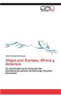 Viajes Por Europa, Africa y America