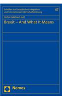 Brexit - And What It Means