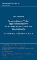 Die Von Praefigierten Verben Abgeleiteten Substantive in Der Modernen Serbokroatischen Standardsprache