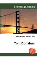 Tom Donahue