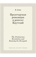 The Proletarian Revolution and Kautsky the Renegade