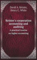 Keister's corporation accounting and auditing