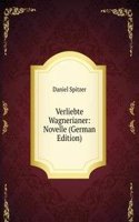 Verliebte Wagnerianer: Novelle (German Edition)