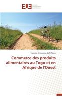 Commerce Des Produits Alimentaires Au Togo Et En Afrique de l'Ouest