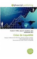 Crise de Liquidite: (French)
