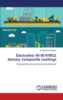 Electroless Ni-W-P/WS2 ternary composite coatings