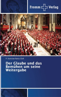 Glaube und das Bemühen um seine Weitergabe