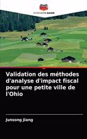 Validation des méthodes d'analyse d'impact fiscal pour une petite ville de l'Ohio