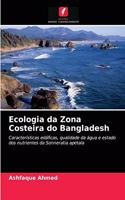 Ecologia da Zona Costeira do Bangladesh