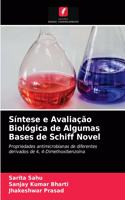 Síntese e Avaliação Biológica de Algumas Bases de Schiff Novel