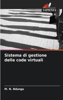 Sistema di gestione delle code virtuali