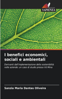 I benefici economici, sociali e ambientali