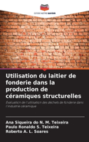 Utilisation du laitier de fonderie dans la production de céramiques structurelles