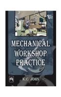Mechanical Workshop Practice