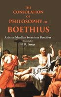 The consolation of philosophy of Boethius