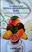 Textbook Series Tropical and Subtropical Fruits