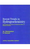 Recent Trends In Hydrogeochemistry