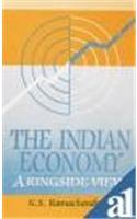 The Indian Economy: A Ringside View