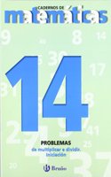 Problemas de multiplicar e dividir / Problems of multiplication and division: Iniciación / Beginners(Cadernos de matemáticas / Math Workbooks)