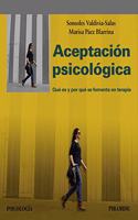 Aceptacion psicologica: Que es y por que se fomenta en terapia