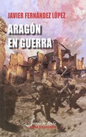 Aragon en guerra (Suenos de tinta) (Spanish Edition)