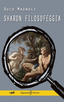 Sharon filosofeggia