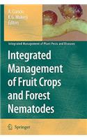 Integrated Management of Fruit Crops and Forest Nematodes