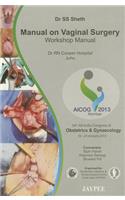 Manual on Vaginal Surgery: Workshop Manual