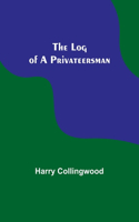 Log of a Privateersman