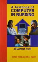 A Textbook of Computer in Nursing