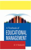 A Textbook of Educational Management