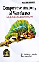 COMPARATIVE ANATOMY OF VERTEBRATES : A TEXTBOOK FOR B.SC 4TH SEMESTER ZOOLOGY HONOURS STUDENTS OF GAUHATI, DIGRUGARH & BODOLAND UNIVERSITY : AS PER CBCS COURSE : ENGLISH MEDIUM.