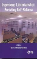 Ingenious Librarianship : Enriching Self-Reliance