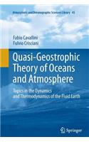 Quasi-Geostrophic Theory of Oceans and Atmosphere
