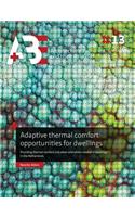 Adaptive Thermal Comfort Opportunities for Dwellings