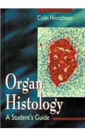 Organ Histology - A Student's Guide