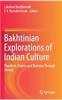 Bakhtinian Explorations of Indian Culture