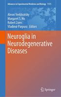 Neuroglia in Neurodegenerative Diseases