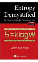 Entropy Demystified: The Second Law Reduced to Plain Common Sense (Second Edition)