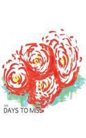 Days to Miss